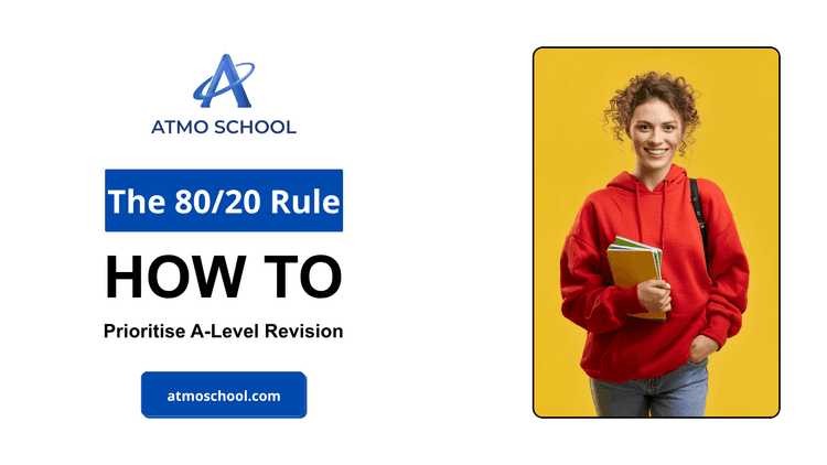 How to Prioritise A-Level Revision Using the 80/20 Principle